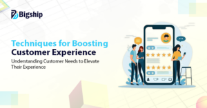 Read more about the article Techniques for Boosting Customer Experience