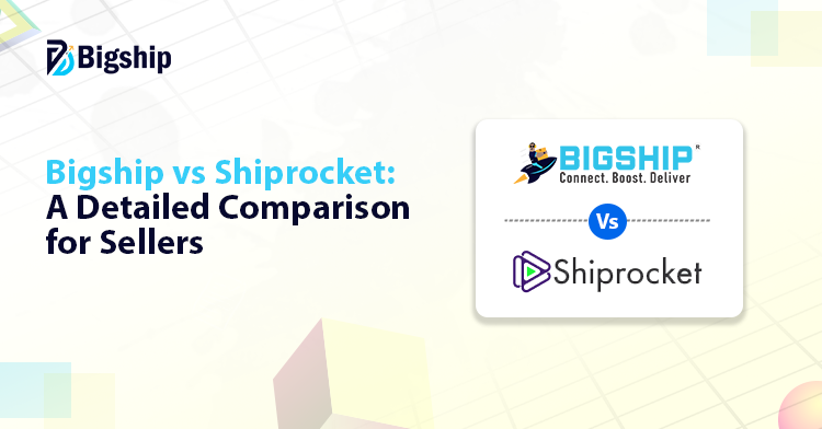 Read more about the article Bigship or Shiprocket : Which Shipping Partner Is Better for Your Business?