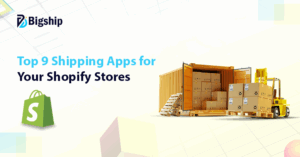 Read more about the article 9 Best Shipping Apps For Shopify Stores In 2025