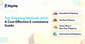 Read more about the article Best E-commerce Shipping Methods 2025
