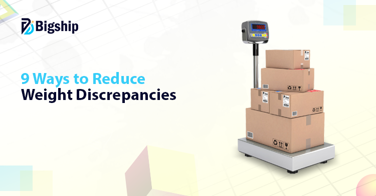 Read more about the article 9 Effective Strategies to Reduce Shipping Weight Discrepancies