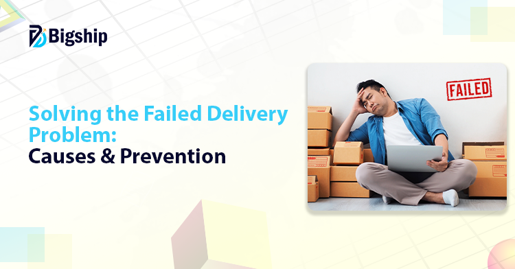 Common Reasons for Failed Deliveries and How to Avoid Them