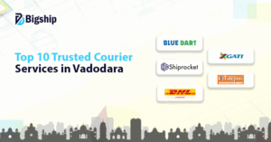 Read more about the article Top 10 Courier Companies in Vadodara for Hassle-Free Deliveries