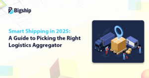 Read more about the article How to Choose the Right Logistics Aggregator for Your Business (2025 Guide)