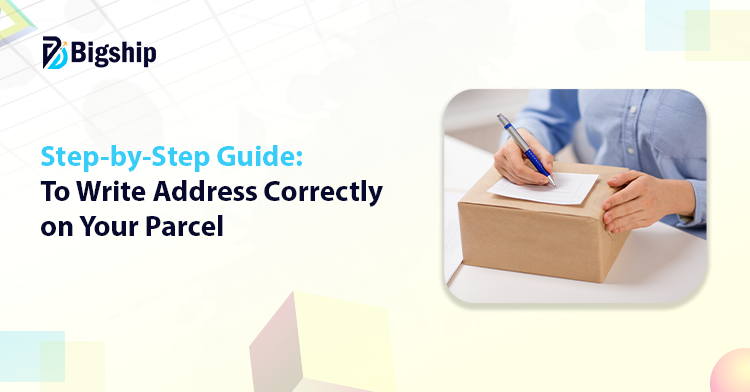 You are currently viewing How to Correctly Write an Address on Your Parcel?