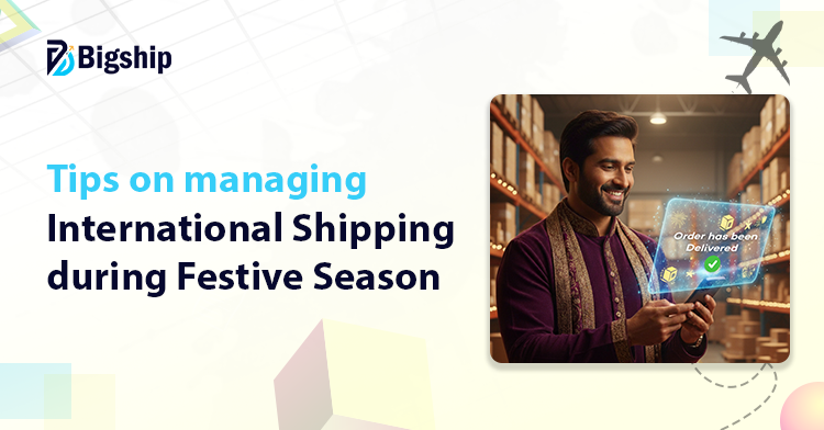 You are currently viewing How to avoid delays in international shipping during the festive season?
