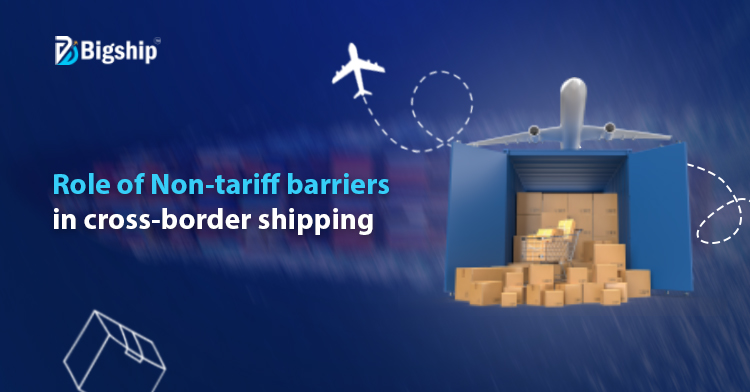 You are currently viewing Non-Tariff Barriers (NTB) in International Trade: A complete guide 