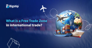 Read more about the article What is a Free Trade Zone: Meaning, Benefits, and Functions 