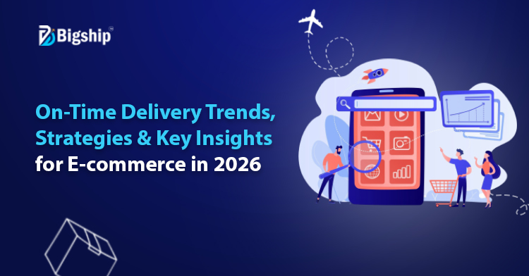 You are currently viewing On-Time Delivery Trends for E-commerce in 2026 