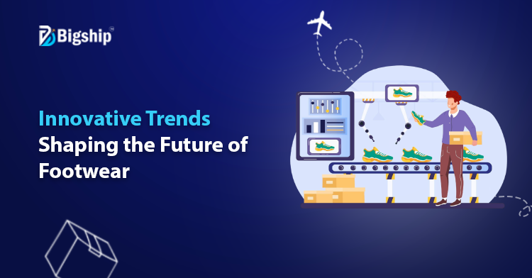 You are currently viewing Key Trends That Are Shaping the Future of the Footwear Industry 