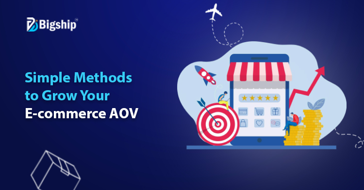 You are currently viewing How to Increase Your E-commerce Average Order Value (AOV)? 
