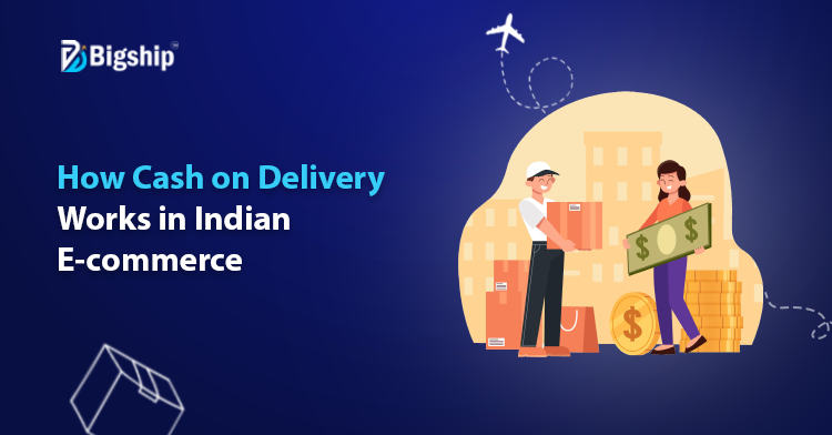 You are currently viewing What is Cash on Delivery (COD) in Indian E-commerce? 