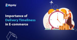 Read more about the article Delivery Timeliness in E-commerce: Meaning, Importance and Challenges   