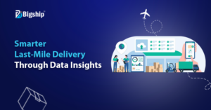 Read more about the article Data-driven Decision in Last-Mile Delivery: A Complete Guide 