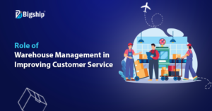 Read more about the article How Warehouse Management Improves Customer Service? 