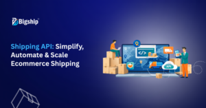 Read more about the article Shipping API for E-commerce: How It Works, Benefits, Cost & Integration Guide